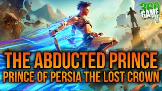 Prince of Persia The Lost Crown The Abducted Prince Walkthrough - Main Quest Guide / Tutorial