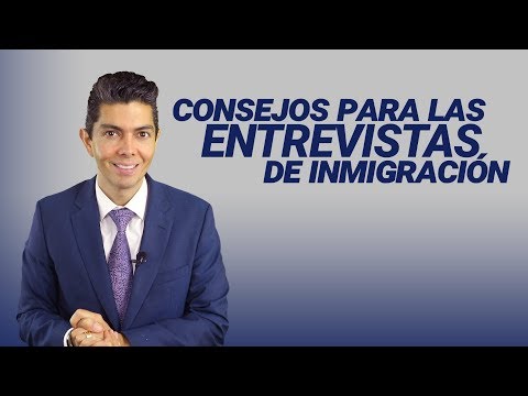 Cuanto Dura La Entrevista De Inmigracion