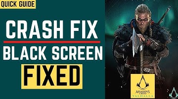 Assassins Creed Valhalla Crash Fix| Black Screen | Crashing | Freeze Fix |Stuck On Loading screen