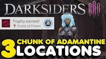 Darksiders 3 - All 3 Chunk Of Adamantine Locations ( Purity Of Power Trophy Guide)