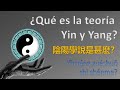 Teoría del Yin - Yang. Parte 1. (Teoría)