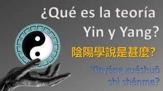 Teoría del Yin - Yang. Parte 1. (Teoría)