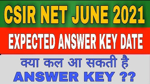 CSIR NET JUNE 2021 Expected Answer Key Date / Response sheet date