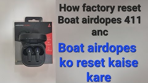 How factory reset Boat airdopes / Boat airdopes ko Reset kaise kare
