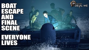 Boat Escape and Final Scene | Everyone Lives - The Devil in Me - The Dark Pictures Anthology 4K UHD