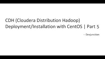 CDH Cluster VM Deployment/Installation with CentOS | Part 5