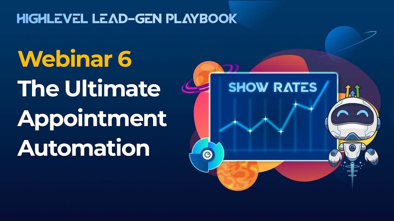LeadGen Playbook inar 6 "The Ultimate Appointment Automation