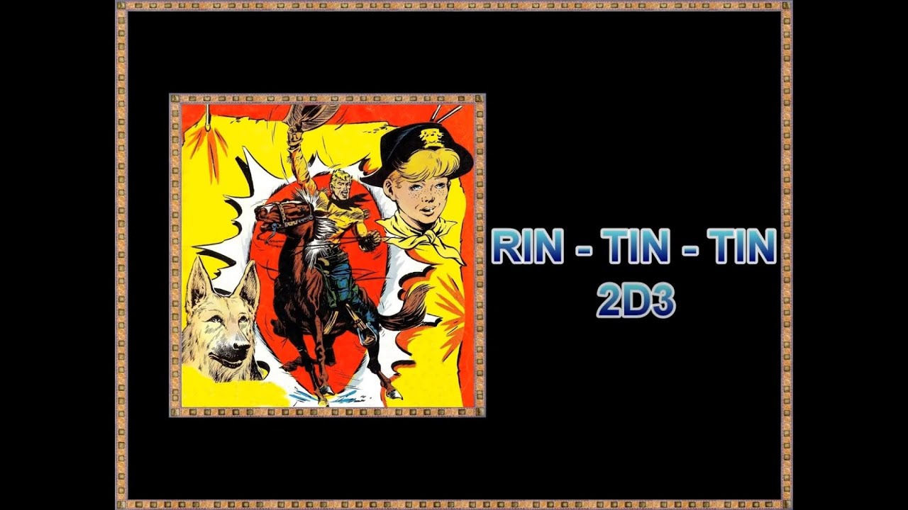 RIN TIN TIN 1959 - 2D3 - BEYLOC BIOSCA ROMERO - YouTube