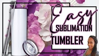 Easy DIY Sublimation Tumbler | Mothers Day Gift Idea