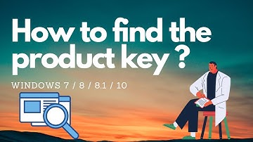 How to find product key for windows 7/ 8/ 8.1/ 10 ?