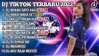 DJ TIKTOK TERBARU 2022 - DJ BUKAN SATU KALI X TIPAT TIPAT X WAKA WAKA EE | REMIX VIRAL TIKTOK 2022