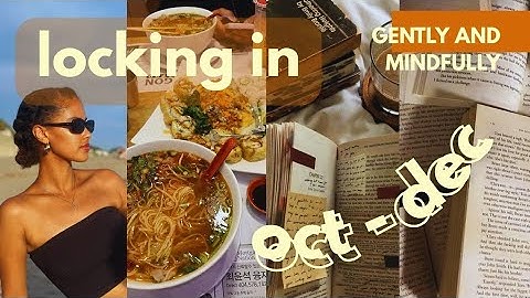 the great LOCK IN 2025 // a gentle approach to discipline for the end of the year ✨