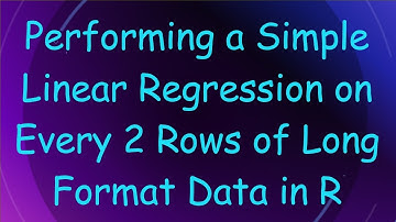 Performing a Simple Linear Regression on Every 2 Rows of Long Format Data in R