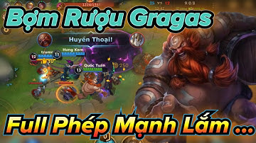 [LMHT:Tốc Chiến] Bợm rượu Gragas đi rừng lên Full phép mạnh lắm chơi khó chịu vô cùng