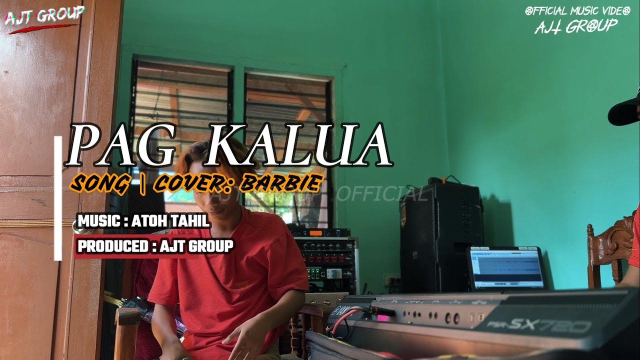 PAG KALUA COVER - BARBIE - AJT GROUP OFFICIAL MUSIC VIDEO