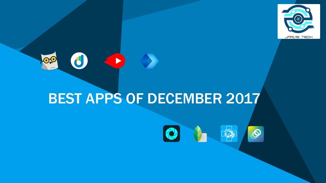 Best Apps Of Android December 2017 - YouTube