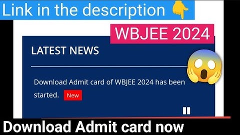 Wbjee 2024 Admit Card Link activated #wbjee2024