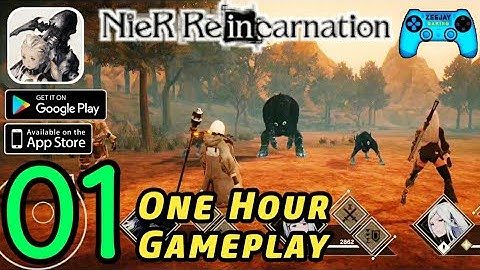 Nier Reincarnation Square Enix Gameplay Walkthrough (Android/iOS) Part 1 | 1 Hour Gameplay