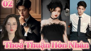 [ Tập 02] Buông Bỏ Ông Chồng Lạnh Lùng . Trà Xanh Đến Cửa || Thoả Thuận Li Hôn #mcmin