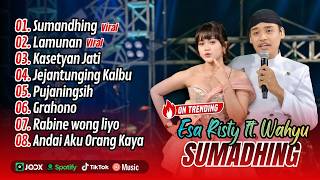 SUMANDHING - Esa Risty ft. Wahyu F Giri | LAMUNAN | KASETYAN JATI || FULL ALBUM DANGDUT KOPLO 2026