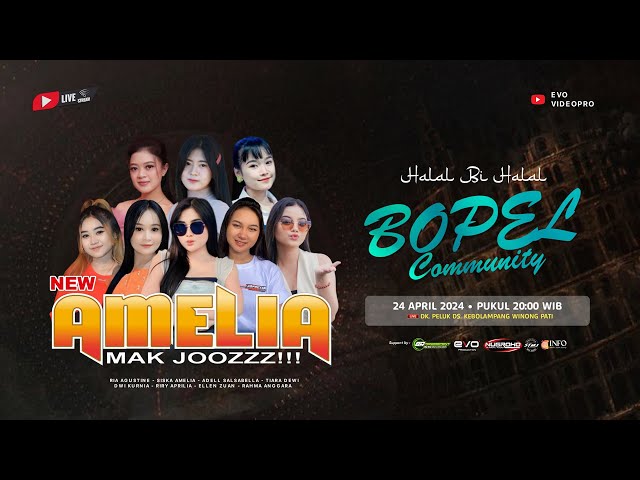 🔴 LIVE NEW AMELIA MAK JOOZZZ!!! HAPPY PARTY BOPEL COMMUNITY - NUGROHO AUDIO class=