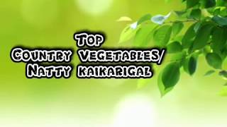 Top Country Vegetables Nattu Kaikarigal