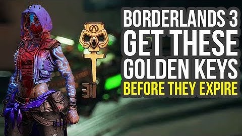 Borderlands 3 Golden Keys You Want Redeem BEFORE THEY EXPIRE (Borderlands 3 Shift Codes)