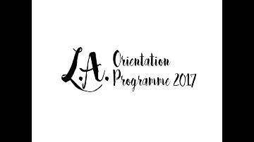 Review Video | L.A. Orientation Programme 2017