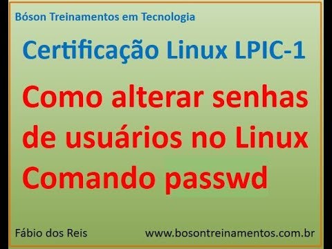 Gerenciamento de Usuários e Grupos 05 - Alterar senhas - comando passwd