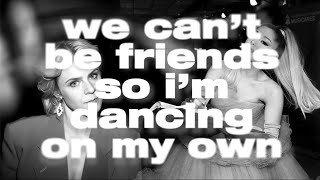 Ariana Grande x Robyn - we can't be friends so i'm dancing on my own (U-GO-BOY Mashup)