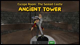 Escape Room: The Sealed Castle ANCIENT TOWER Walkthrough (Roblox) screenshot 1