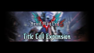 DMC5 | Title Call Expansion (Mod Showcase)
