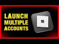 How To Launch MULTIPLE Roblox Accounts on The Same PC or Laptop