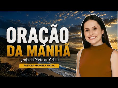 MORNING PRAYER - 10/12/2026 - PASTOR MANOELA ROCHA