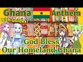 【Virtual Tour】Ghana National Anthem "God Bless Our Homeland Ghana" English AI Chorus!【Lyrics & Sub】
