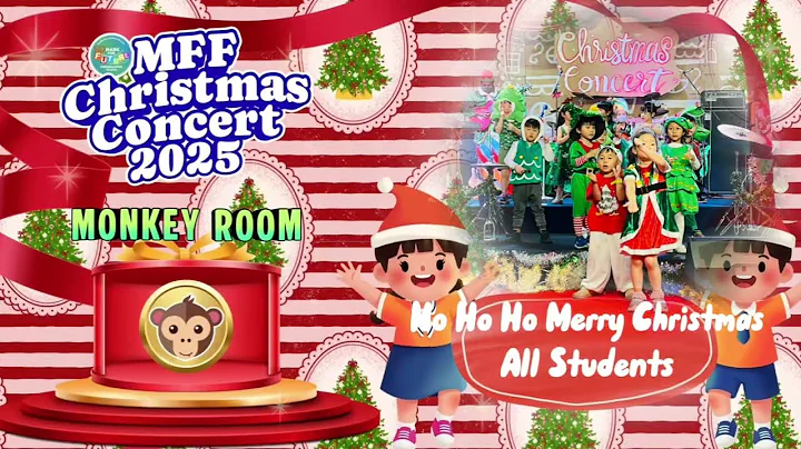 MFF Christmas Concert 2025 | Monkey room | Dance | Ho Ho Ho Merry Christmas | All Students