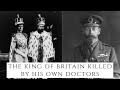 The King Of Britain Killed By His Own Doctors