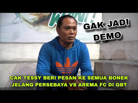 Begini Pesan Cak Tessy Kepada Semua Bonek Jelang Persebaya vs Arema di Stadion GBT