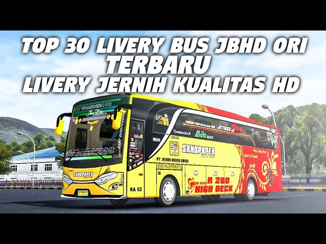 TOP 30 LIVERY BUS JBHD ORI TERBARU | Bus Simulator Indonesia class=