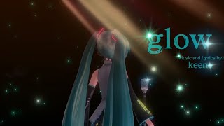 [MMD] Glow - [2023 Remake].
