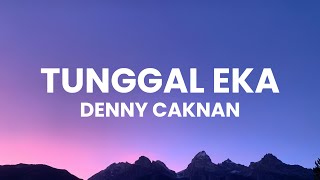 Download Lagu Denny Caknan - Tunggal Eka (Lirik) MP3