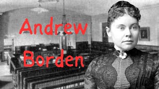 The Twisted & Chilling Case of Andrew Borden (1892) Details