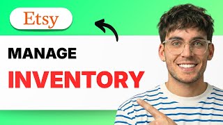 How to Manage Inventory on Etsy [2026 Full Guide]