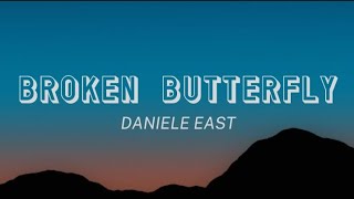 BROKEN BUTTERFLY - Danielle east || speedup song+ reverb {lyric}