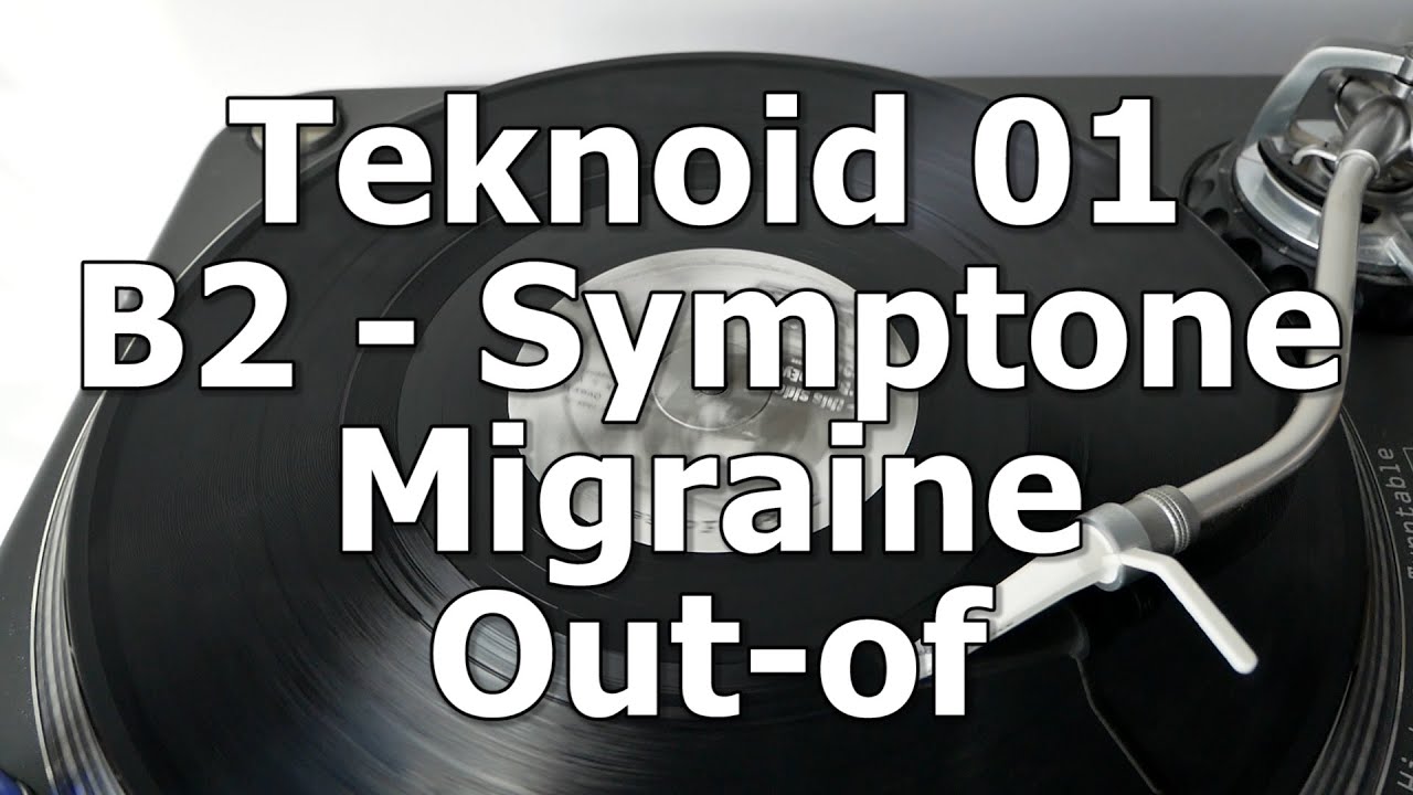 Teknoïd 01 - B2 - Symptone Migraine - Out-of