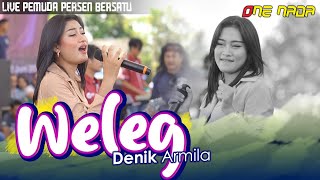 Denik Armila - Weleg | ONE NADA Live Pemuda Persen Bersatu