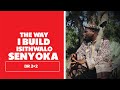 How I build Isithwalo Senyoka - Dr 2 2