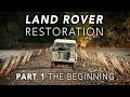 Land Rover Restoration Part 1 - Introduction