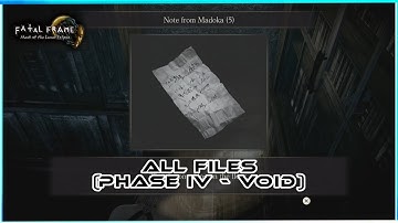 All File Locations (Phase IV - Void) Fatal Frame: Mask Of The Lunar Eclipse