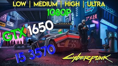 GTX 1650 | I5 3570 | Cyberpunk 2077 | All Settings | Gameplay Test | FPS Test